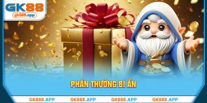 Phần Thưởng Bí Ẩn | Khuyến Mãi Thú Vị Tại Nhà Cái GK88